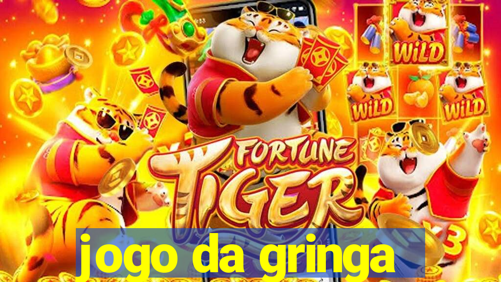 jogo da gringa